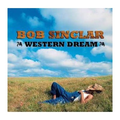 Bob Sinclar - Western Dreams LP – Hledejceny.cz