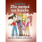 Zlo nemá na kúzlo - Roman Brat – Zboží Mobilmania