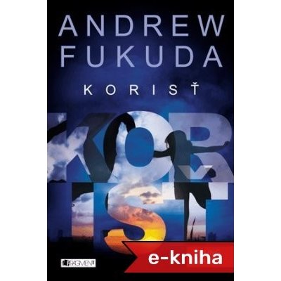 Fukuda Andrew, Horská Eva - Andrew Fukuda 2 - Korisť