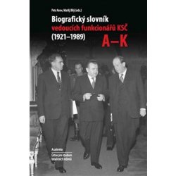 Komplet 2ks Biografický slovník vedoucích funkcionářů KSČ v letech 1921 - 1989 - Petr Anev, Matěj Bílý