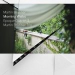 Brunner Martin - Morning Walks CD – Sleviste.cz