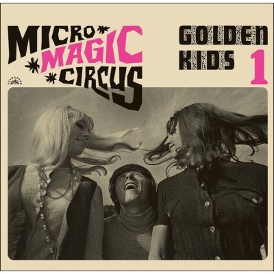Golden Kids Micro-Magic-Circus Golden Kids 1 CD – Sleviste.cz