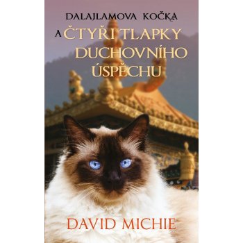Dalajlamova kočka a čtyři tlapky duchovního úspěchu - David Michie