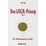 Das LOLA-Prinzip. Tl.1