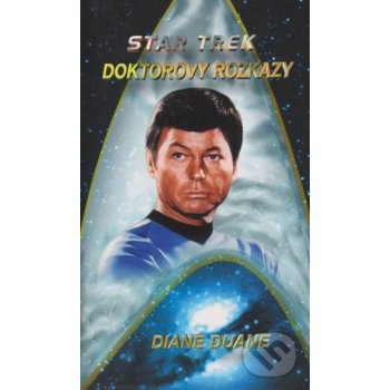 Star Trek: Doktorovy rozkazy - Diane Duane