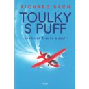 Kniha Toulky s Puff. Lehká hra života a smrti - Richard Bach