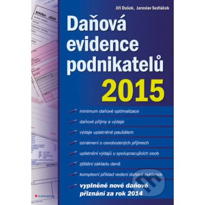 Daňová evidence podnikatelů 2015 - Jiří Dušek, Jaroslav Sedláček