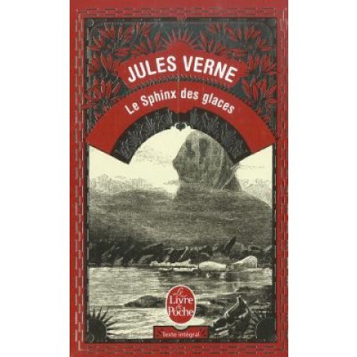 Le Sphinx des Glaces - Verne, J.