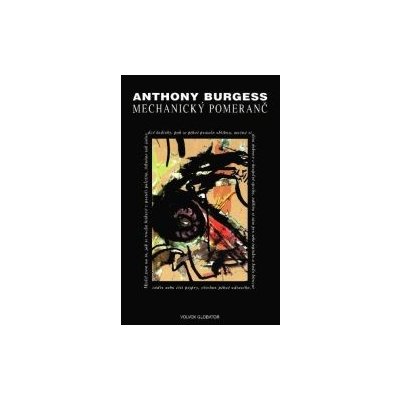 Mechanický pomeranč - Anthony Burgess – Hledejceny.cz