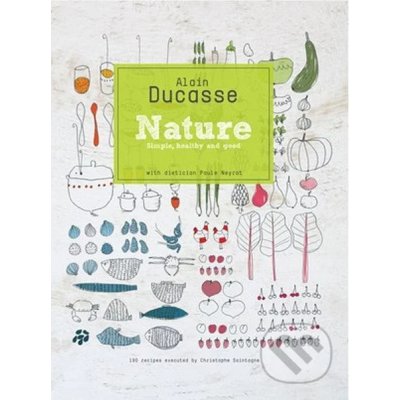 Ducasse A. Ducasse, P. Neyrat Nature – Hledejceny.cz