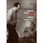 Zbyněk Fišer: Egon Bondy a Státní bezpečnost - Petr Blažek – Hledejceny.cz