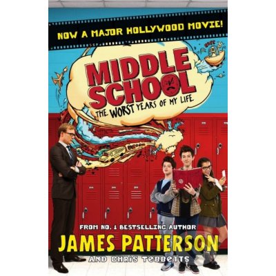 Middle School : Worst years of my life - Patterson James