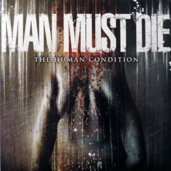Man Must Die - Human Condition CD