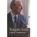 Tokijské květy - Ludvík Armbruster