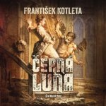 Černá luna - František Kotleta - čte Marek Holý – Zboží Dáma