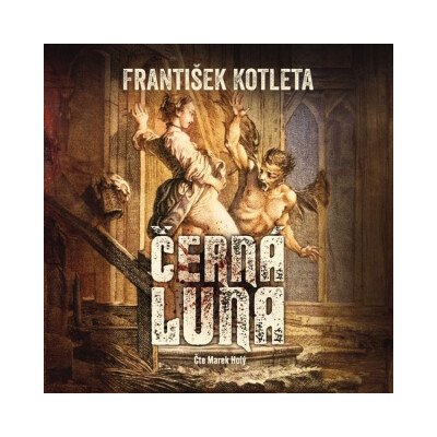 Černá luna - František Kotleta - čte Marek Holý – Zboží Dáma