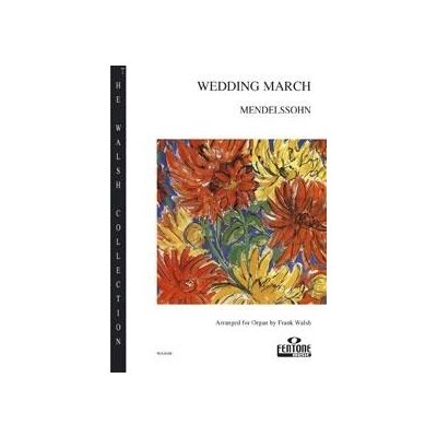 Wedding March svatební pochod noty na varhany – Hledejceny.cz