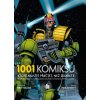 Komiks a manga 1001 komiksů, které musíte přečíst, než zemřete. velký průvodce po světě komiksů, grafických románů, stripů a mangy - Paul Gravett