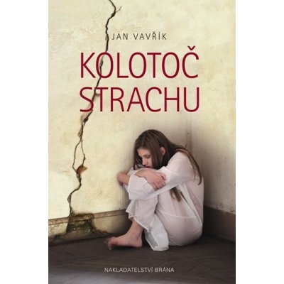 Kolotoč strachu - Vavřík Jan – Hledejceny.cz