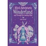 Alice's Adventures in Wonderland and Through the Looking Glass (Barnes & Noble Collectible Classics: Children's Edition) – Hledejceny.cz