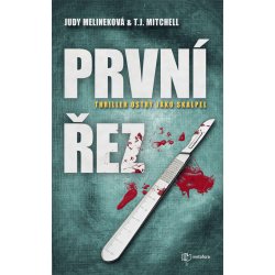 První řez - Judy Melineková, T.J. Mitchell