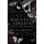 Haunting Adeline: Stíny nad Adeline - H. D. Carlton – Sleviste.cz