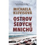 Ostrov šedých mnichů - Michaela Klevisová – Hledejceny.cz