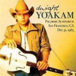 Dwight Yoakam - Fillmore Auditorium San Francisco Ca Dec 31 1985 CD – Hledejceny.cz