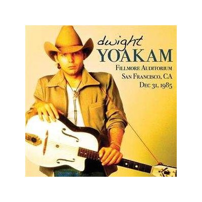 Dwight Yoakam - Fillmore Auditorium San Francisco Ca Dec 31 1985 CD – Hledejceny.cz