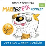 Maxipes Fík komplet - Rudolf Čechura, Josef Dvořák – Zboží Dáma