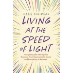Living at the Speed of Light – Hledejceny.cz