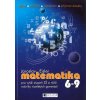 Matematika 6-9, pro vyšší stupeň ZŠ a nižší ročníky víceletých gymnázií