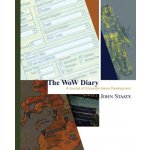 WoW Diary: A Journal of Computer Game Development [Second Edition] – Zbozi.Blesk.cz