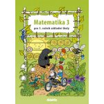 Matematika pro 1. ročník základní školy - 3. díl - Tarábek P., Kopečková S. a kolektiv – Hledejceny.cz