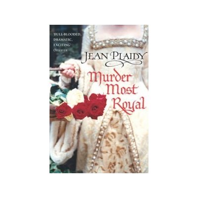 Murder Most Royal - J. Plaidy – Hledejceny.cz