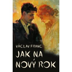 Jak na nový rok - Václav Franc