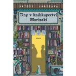 Dny v knihkupectví Morisaki - Satoshi Yagisawa – Hledejceny.cz
