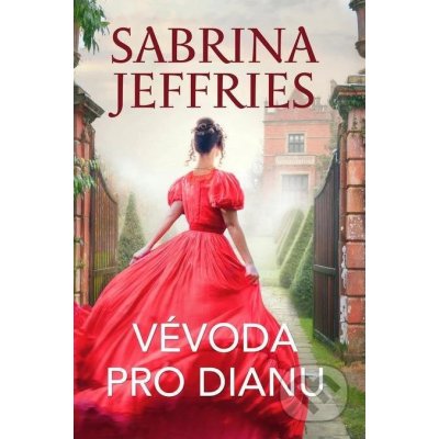 Vévoda pro Dianu - Sabrina Jeffries – Hledejceny.cz