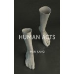 Human Acts - Han Kang – Zboží Dáma