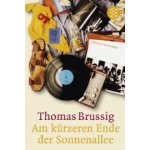 Am kürzeren Ende der Sonnenallee Thomas Brussig – Hledejceny.cz