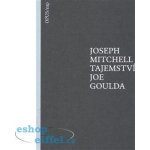 Tajemství Joe Goulda - Joseph Mitchell – Hledejceny.cz