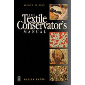 The Textile Conservator's Manual - S. Landi