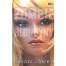 Zombie blondýny - Brian James