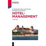 Hotelmanagement - U. Karla Henschel, Alex Gruner, Burkhard von Freyberg – Hledejceny.cz