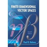 Finite-Dimensional Vector Spaces: Second Edition Halmos Paul R.Paperback – Zbozi.Blesk.cz