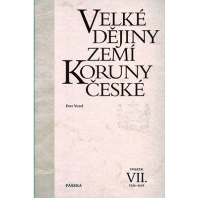 Velké dějiny zemí Koruny české VII.
