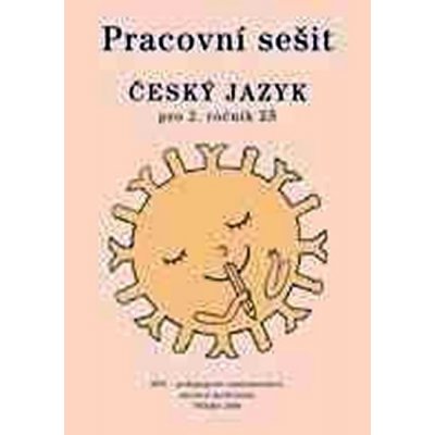 Český jazyk 2.r. ZŠ - pracovní sešit /zpracováno dle RVP/ - Buriánková M.,Styblík V.,Dvořáková Z.