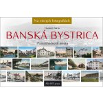 Bárta, Vladimír - Banská Bystrica – Hledejceny.cz