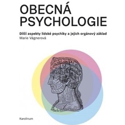 Obecná psychologie - Marie Vágnerová – Hledejceny.cz