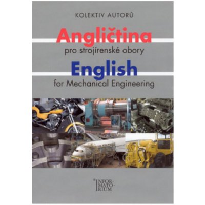 Angličtina pro strojírenské obory/English for Mechanical Engineering – Zbozi.Blesk.cz